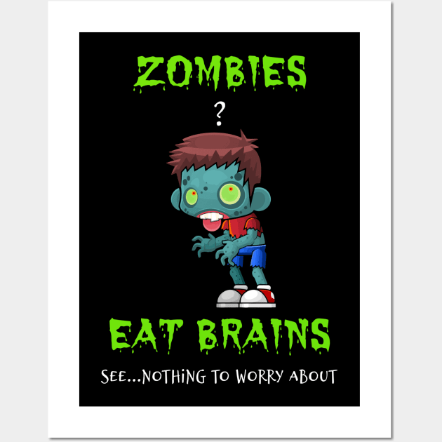 Cute Zombies Eat Brains See Nothing To Worry About Funny Halloween Wall Art by egcreations